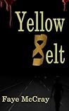 Yellow Belt by Faye McCray