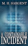 A Containable Incident