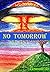 No Tomorrow