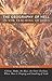 The Geography of Hell in the Teaching of Jesus: Gehena, Hades, the Abyss, the Outer Darkness Where There Is Weeping and Gnashing of Teeth