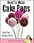 How To Make Cake Pops. Cake...