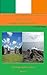 A Journey through the Histories of the Provinces of the Republic of Ireland (Travel Book 2)