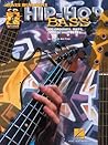 Hip-Hop Bass: 101 Grooves, Riffs, Loops, and Beats (Bass Builders)