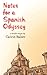 Notes for a Spanish Odyssey (Kindle Single)