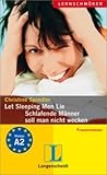 Schlafende Männer Soll Man Nicht Wecken - Let Sleeping Men Lie by Christine Spindler