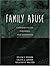 Family Abuse: Consequences, Theories, and Responses