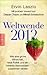 Weltwende 2012: Wie eine grüne Wirtschaft, neue Politik und ein höheres Bewusstsein zusammen wirken