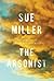 The Arsonist by Sue Miller The Arsonist by Sue Miller