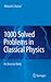 1000 Solved Problems in Classical Physics