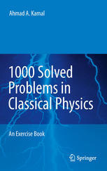 1000 Solved Problems in Classical Physics (Kindle Edition)