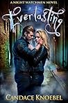 Everlasting by Candace Knoebel
