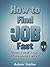 How to Find a Job Fast: Onl...