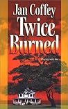 Twice Burned