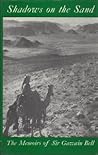 Shadows on the Sand: The Memoirs of Sir Gawain Bell