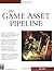 The Game Asset Pipeline (Game Development Series)