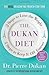 The Dukan Diet: 2 Steps to Lose the Weight, 2 Steps to Keep It Off Forever