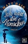Ich und die Menschen by Matt Haig
