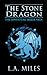 The Stone Dragon (The Adventure Seeker Saga, #1)