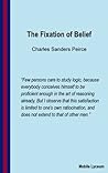 The Fixation of Belief The Fixation of Belief