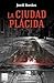 La ciudad plácida