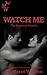 Watch Me (The Donovan Family, #2)