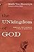 The Unkingdom of God by Mark Van Steenwyk