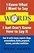 Words: I Know What I Want T...
