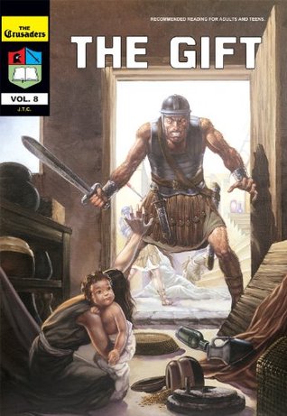 The Gift (The Crusaders Book 8)