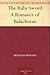 The Ruby Sword: A Romance of Baluchistan