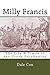 Milly Francis: The Life & T...