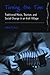 Turning the Tune: Traditional Music, Tourism, and Social Change in an Irish Village (Dance and Performance Studies Book 3)
