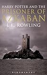 Harry Potter and the Prisoner of Azkaban by J.K. Rowling