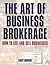 The Art of Business Brokerage by Terry Monroe