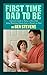 First Time Dad to Be - Survival Guide to Being a New Dad