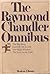 The Raymond Chandler Omnibus