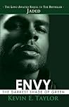 ENVY (the darkest shade of green)