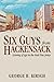 Six Guys From Hackensack: Coming of Age in the Real New Jersey