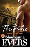 The Pulse by Shoshanna Evers