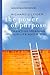 The Power of Purpose by Richard J. Leider