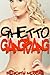 Ghetto Gospel (Interracial Group Erotica)