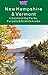 New Hampshire & Vermont: A Guide to the State Parks, Forests & Wildlife Areas