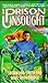 A Prison Unsought by Sherwood Smith