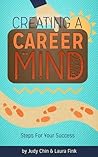 Creating a Career Mind by Judy Chin