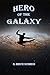 Hero of the Galaxy