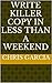 Write Killer Copy in Less than a Weekend by Chris Garcia