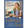 Following Kate by Cheri J. Crane
