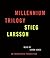 Stieg Larsson Millennium Tr...