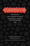 Euripides III: He...