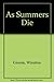 As Summer Dies