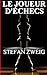 Le joueur d'échecs by Stefan Zweig
